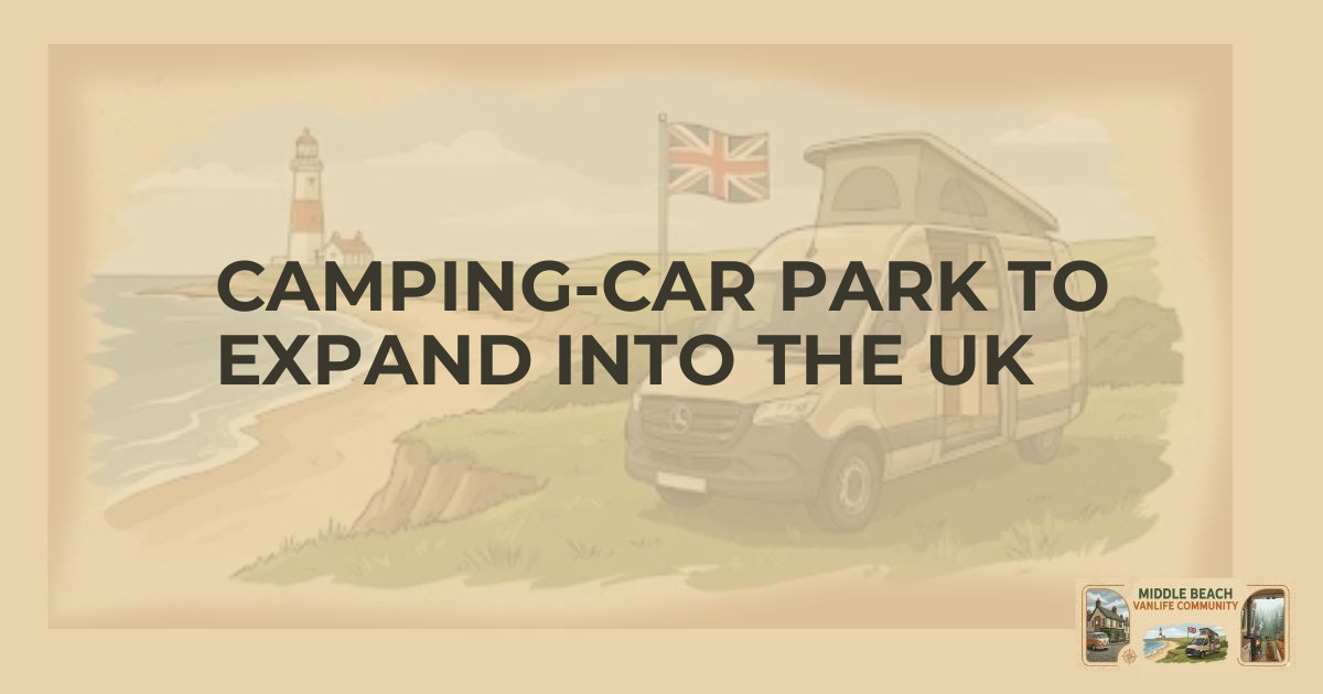 Camping-Car Park Expands to the UK: What to Expect
