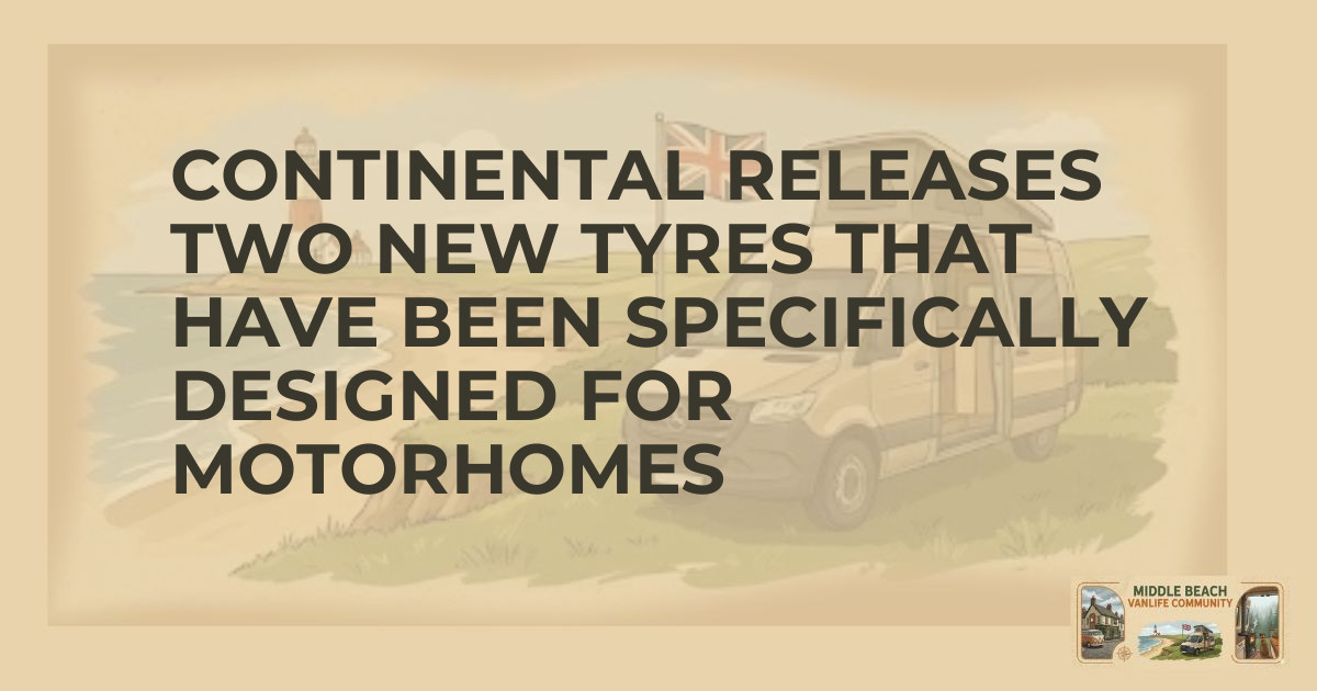 Ultimate Tyres for Your Motorhome Adventure