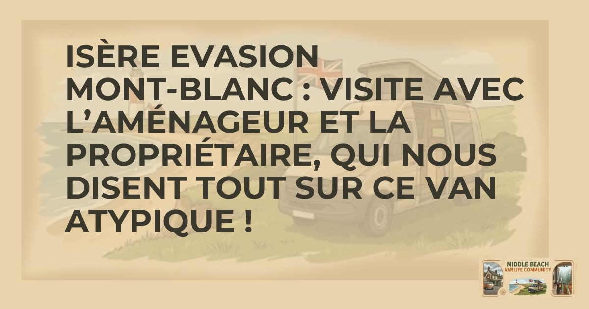 Explore Unique Van Builds in Mont-Blanc Region