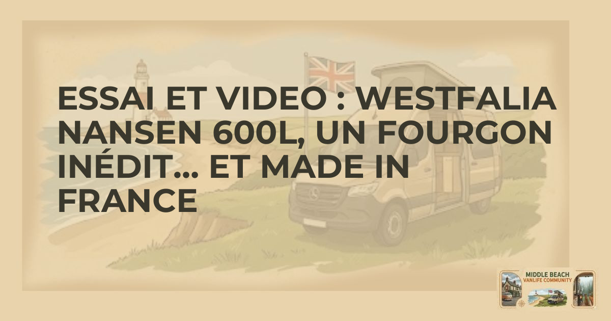 Westfalia Nansen 600L Review: Innovative French Camper
